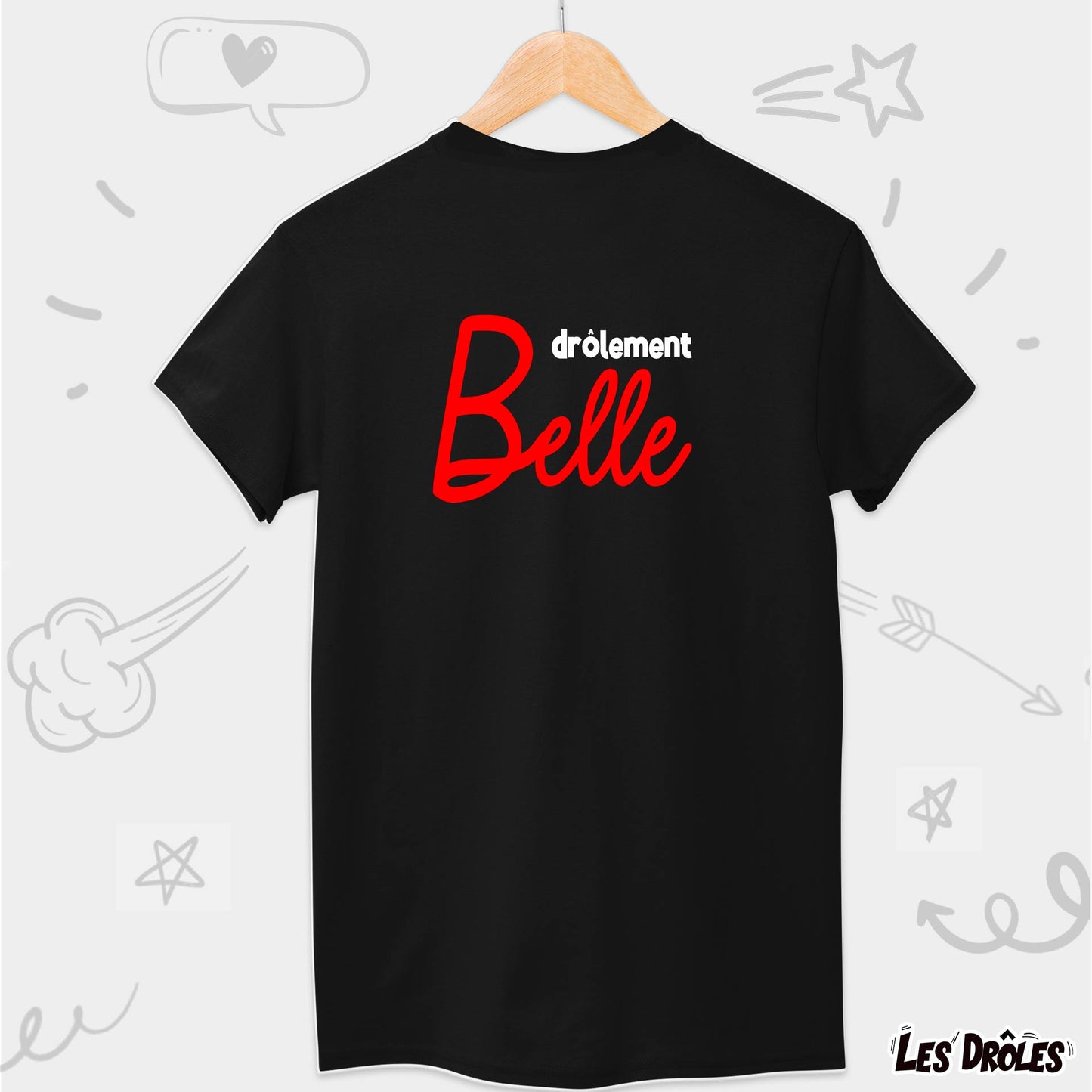 Drôlement Belle | T-shirt drôle enfant