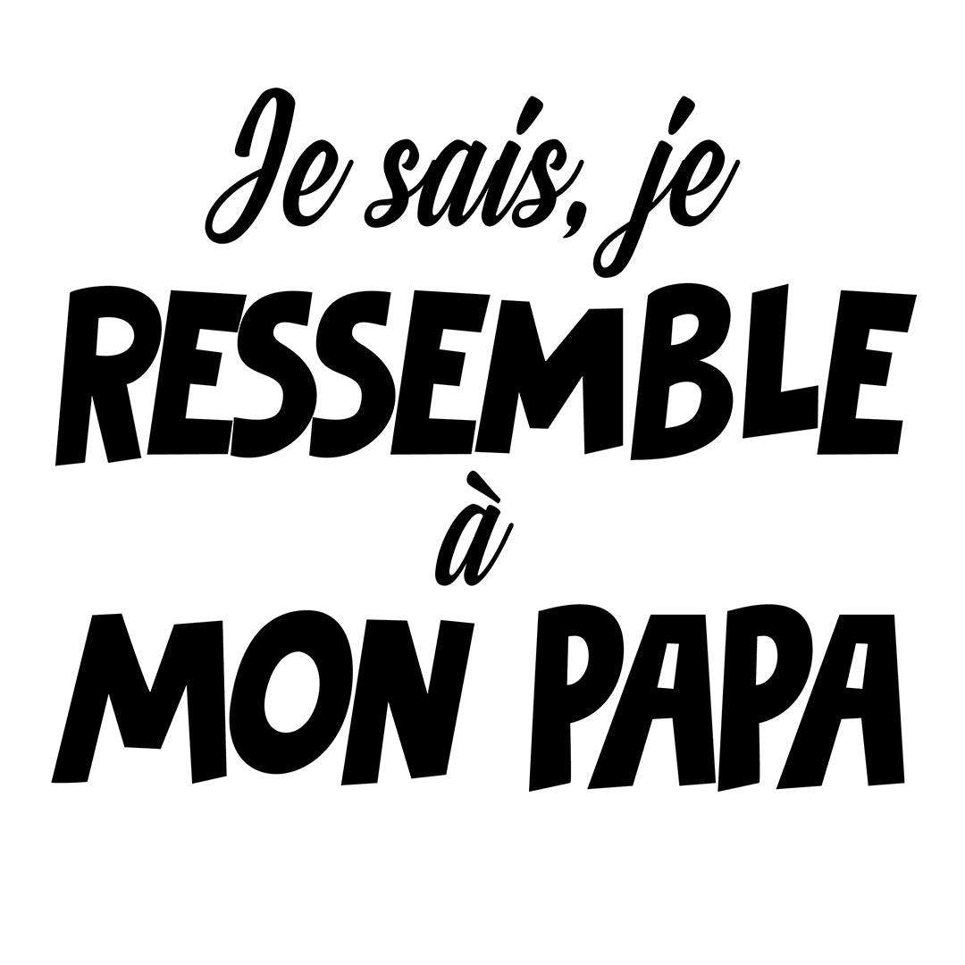 RESSEMBLE À PAPA | T-shirt drôle enfant