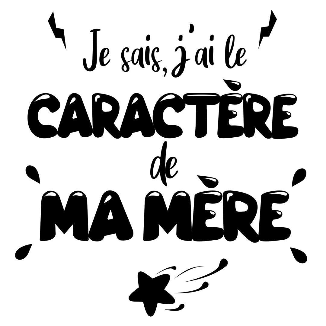 CARACTÈRE DE MA MÈRE | T-shirt drôle enfant