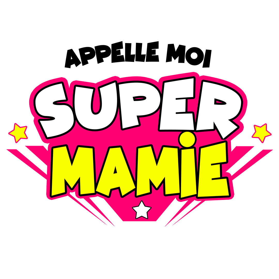 SUPER MAMIE | T-shirt drôle adulte
