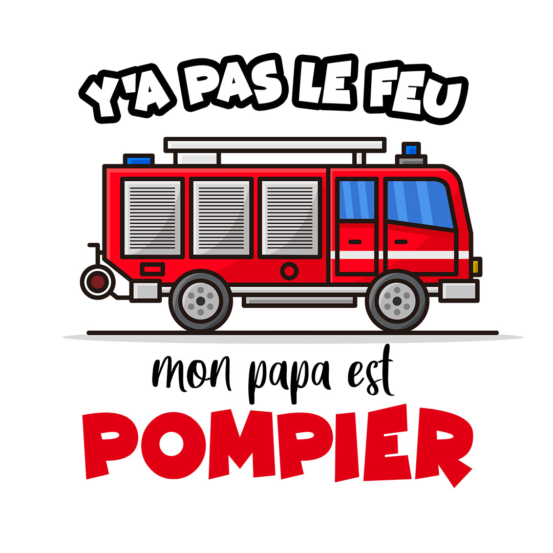 POMPIER MON PAPA | T-shirt drôle enfant