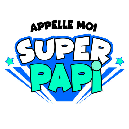 SUPER PAPI | T-shirt drôle adulte