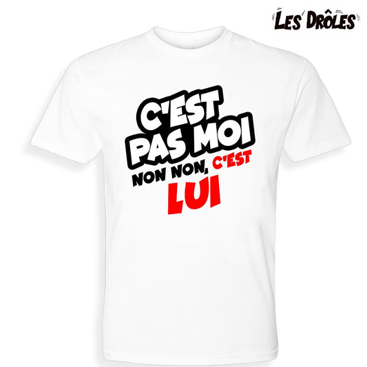 NOUVEAUTÉ | T-shirt adulte "C'EST PAS MOI C'EST LUI"