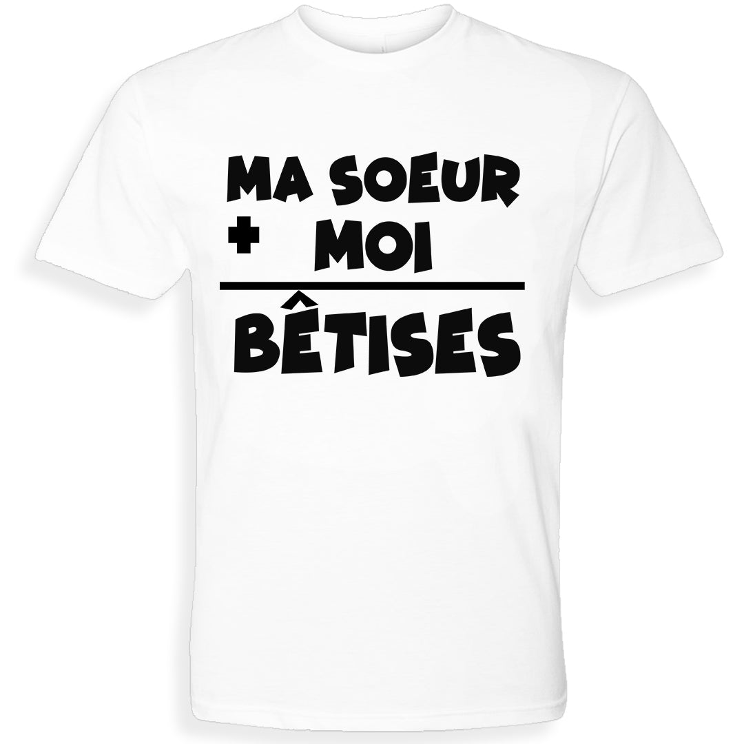 BETISES MA SOEUR+MOI | T-shirt drôle enfant