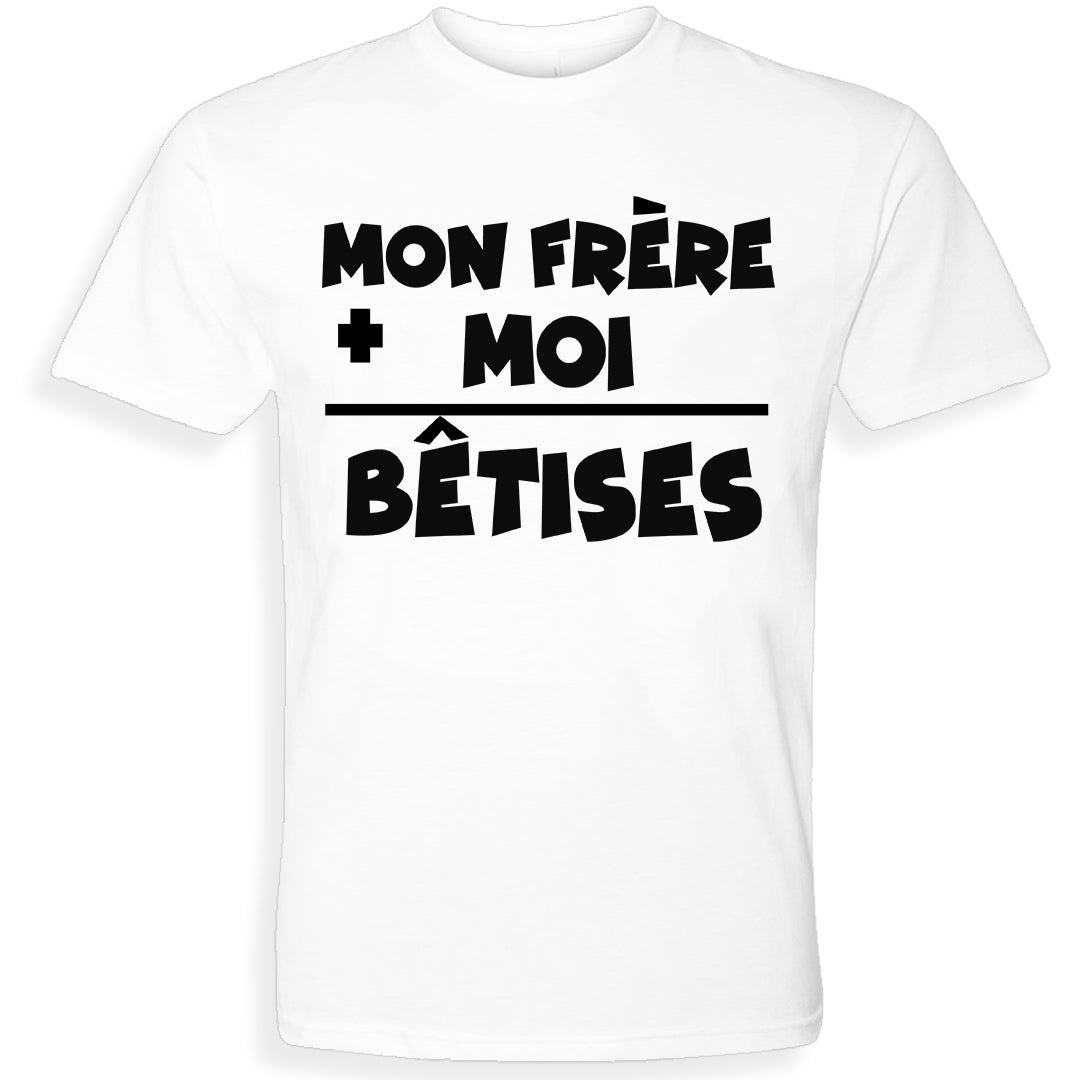 BETISES MON FRÈRE+MOI | T-shirt drôle enfant