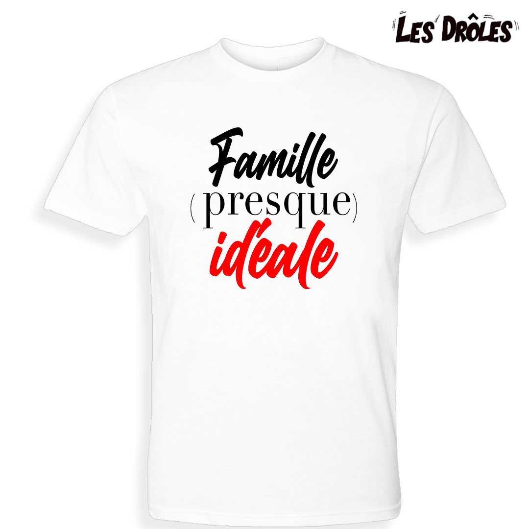 NOUVEAUTÉ | T-shirt adulte "FAMILLE PRESQUE IDÉALE"