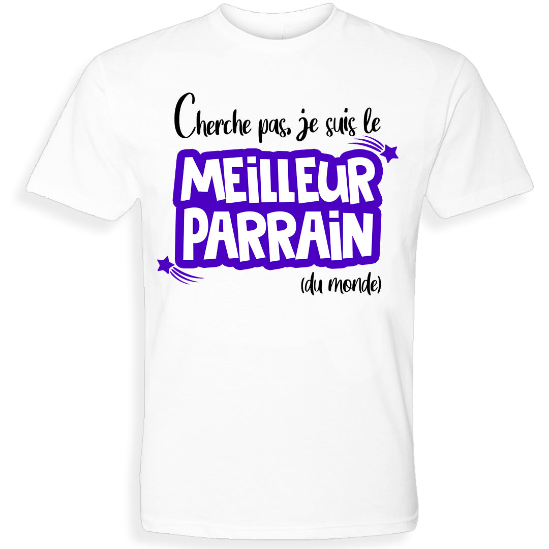 JE SUIS LE MEILLEUR PARRAIN | T-shirt drôle adulte