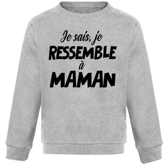 RESSEMBLE À MAMAN | Pull Enfant Drôle