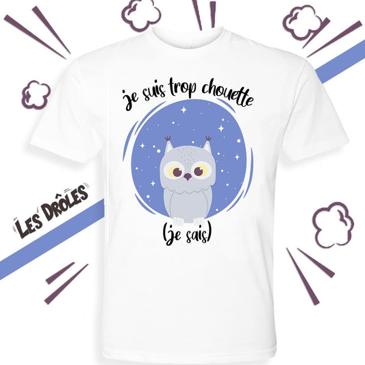 NOUVEAUTÉ | T-shirt drôle enfant "TROP CHOUETTE"